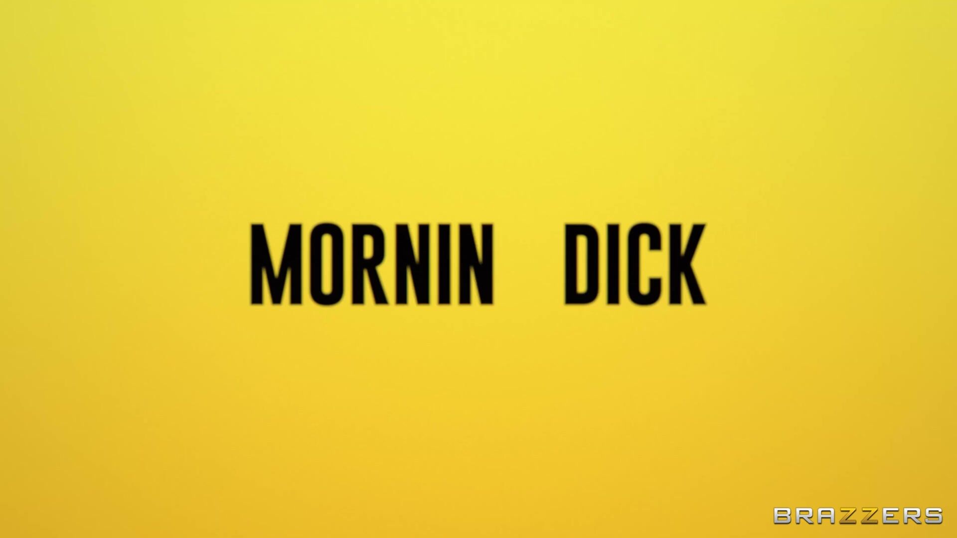 Morning Dick