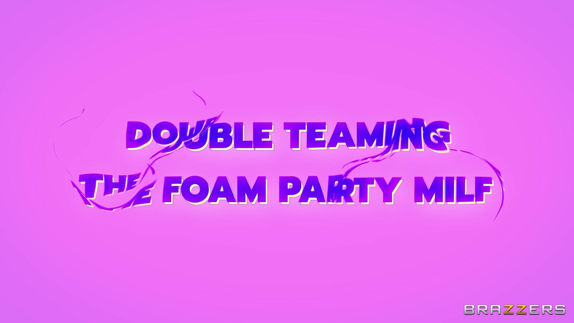 Double Teaming The Foam Party MILF