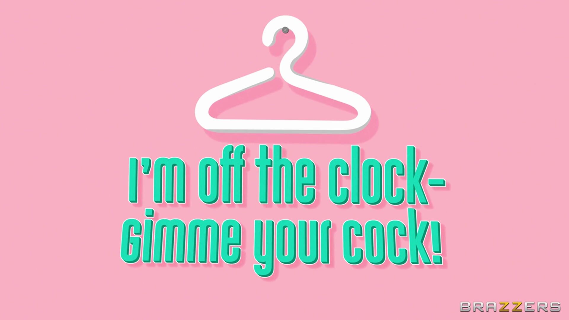 I'm Off the Clock - Gimme Your Cock!