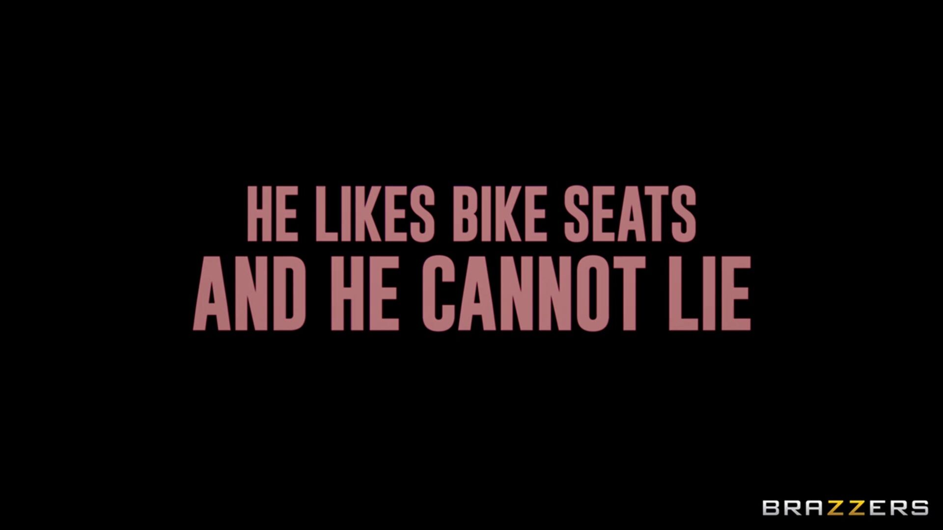 He Likes Bike Seats And He Cannot Lie