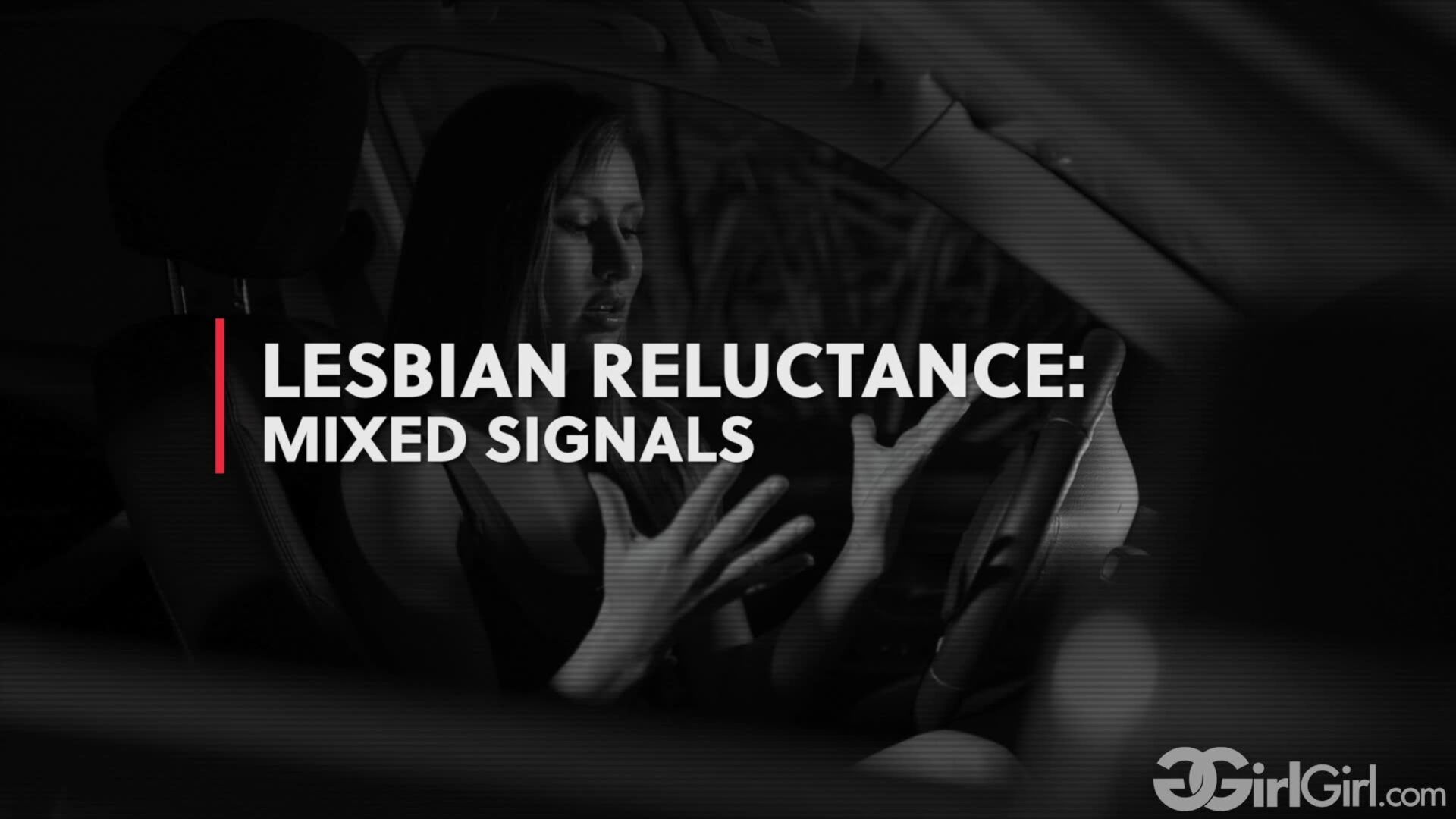Girlgirl: Lesbian Reluctance Mixed Signals Kenna James & Paige Owens