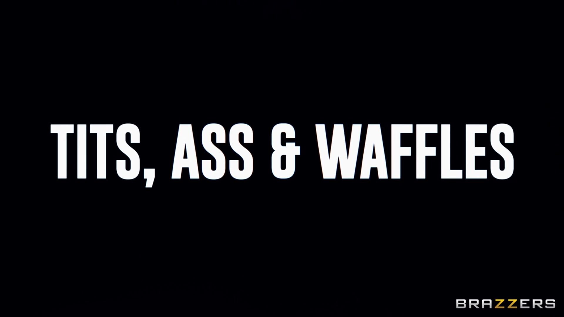 Tits, Ass & Waffles