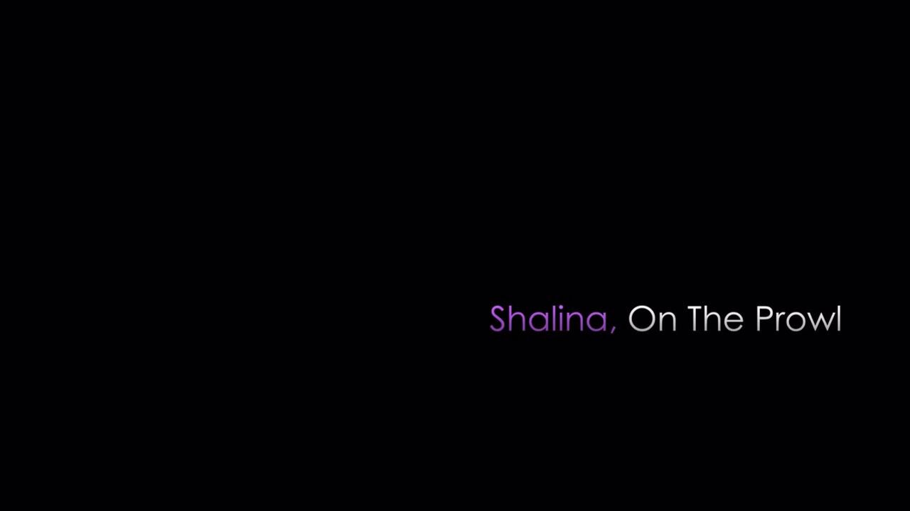 Shalina Devine: Shalina On The Prowl