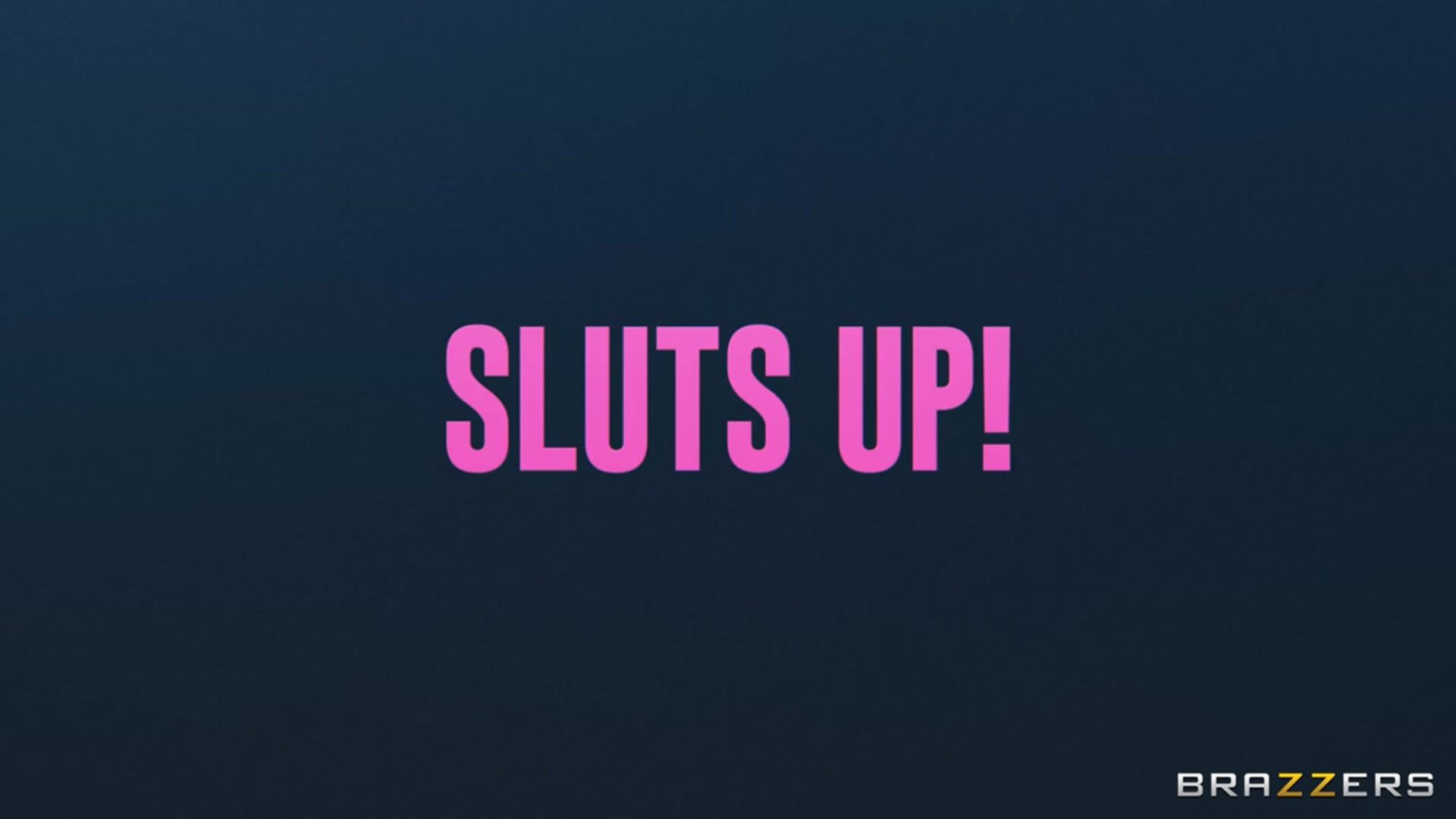 Sluts Up!