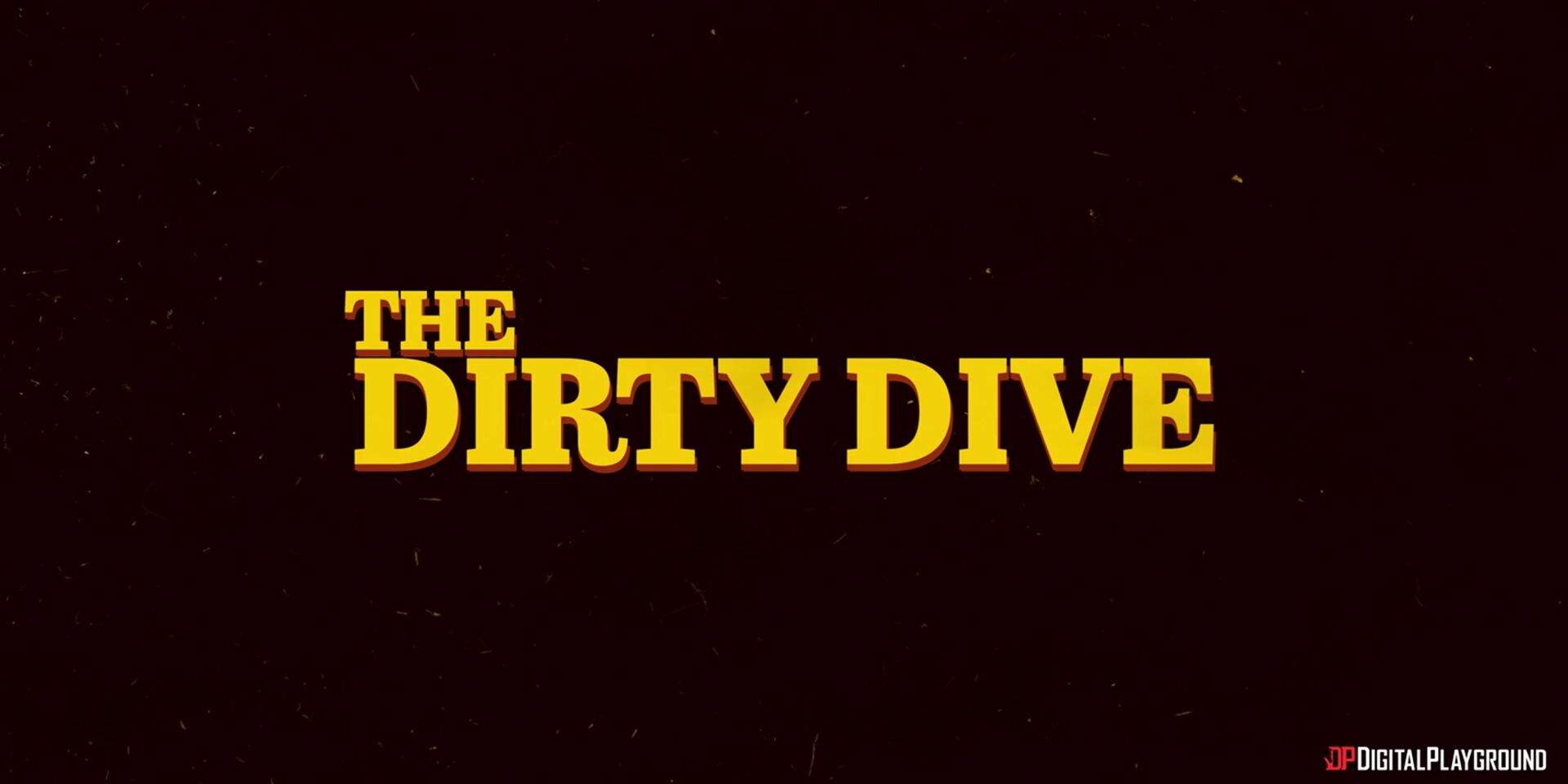 The Dirty Dive