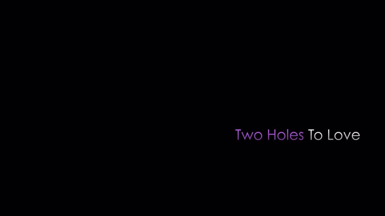 Sasha Rose: Two Holes To Love