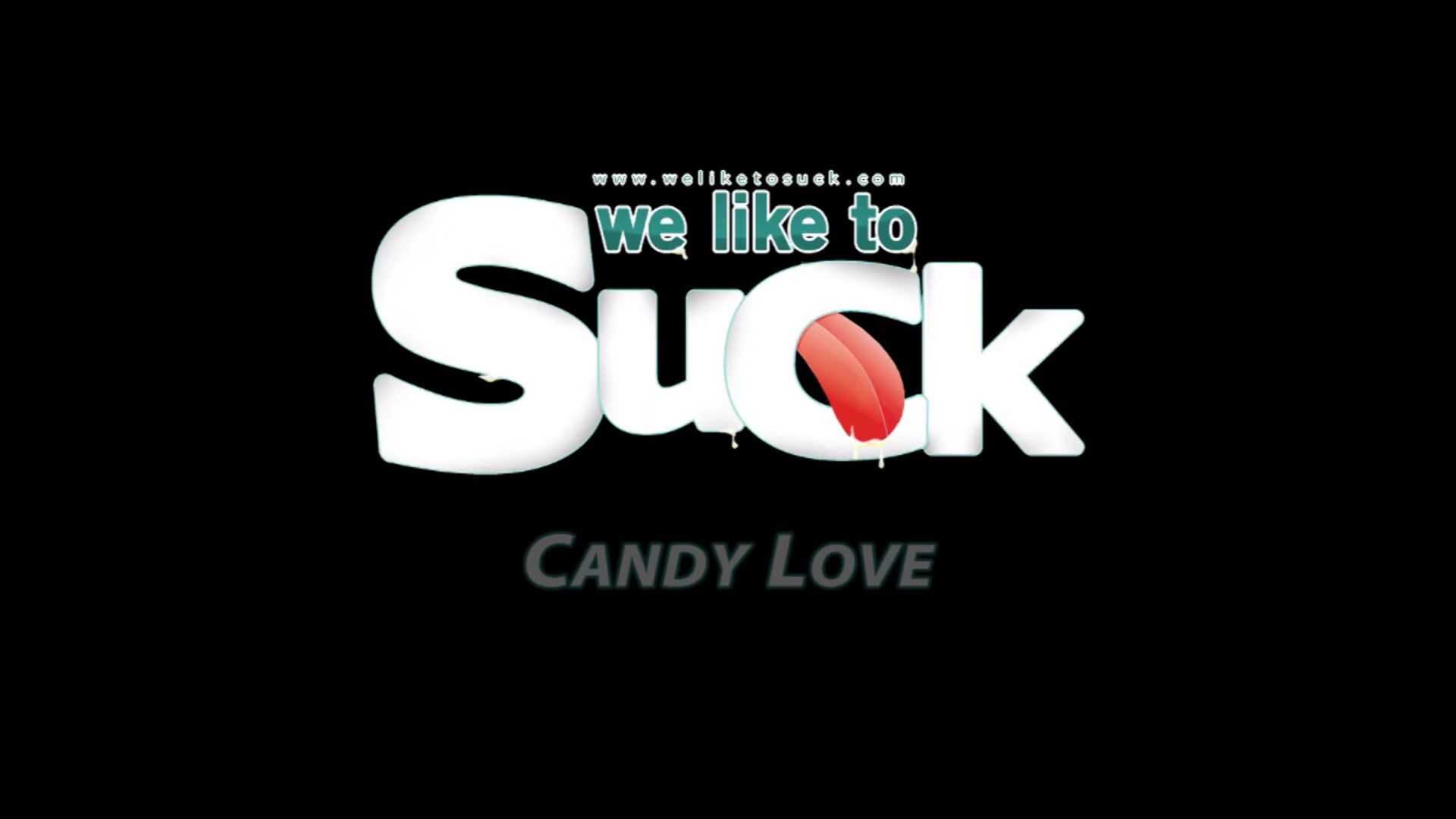 WeLikeToSuck: Candy Love
