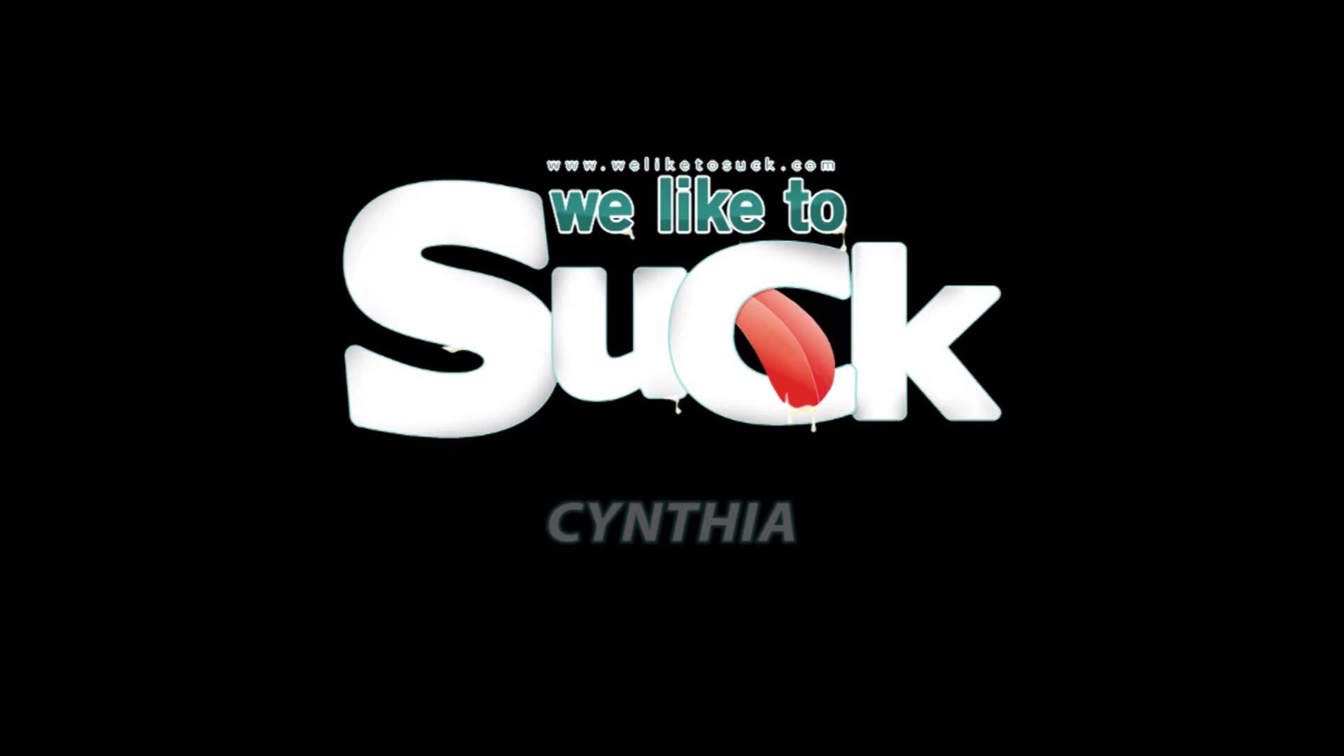 WeLikeToSuck: Cynthia