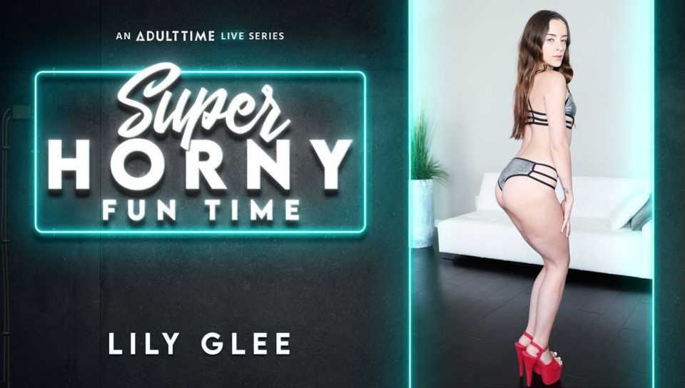 Lily Glee - Super Horny Fun Time