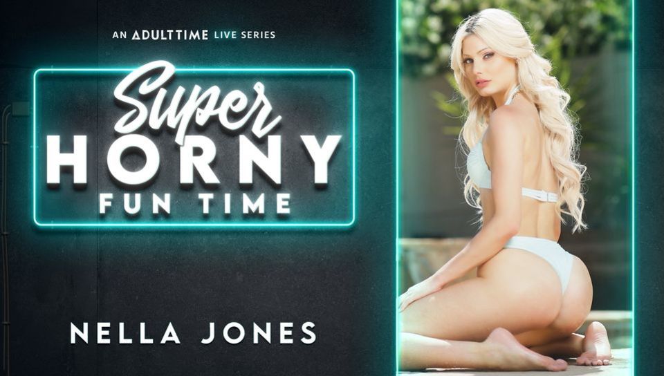 Nella Jones - Super Horny Fun Time