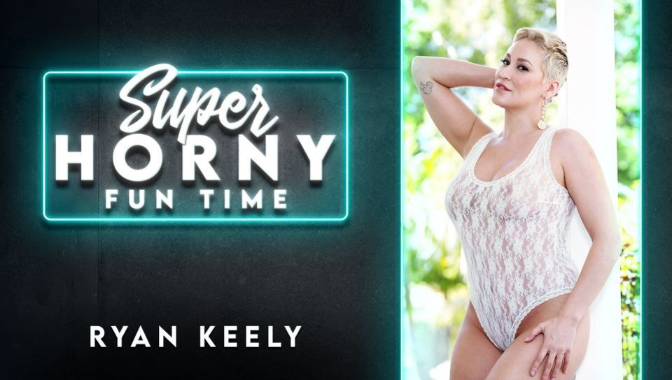 Ryan Keely - Super Horny Fun Time