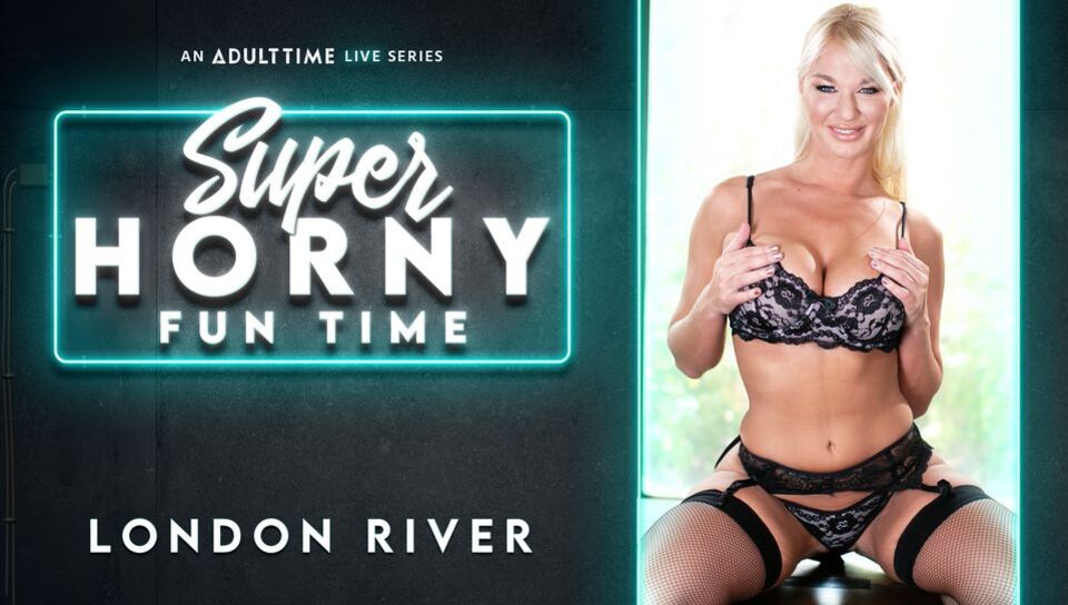 London River - Super Horny Fun Time