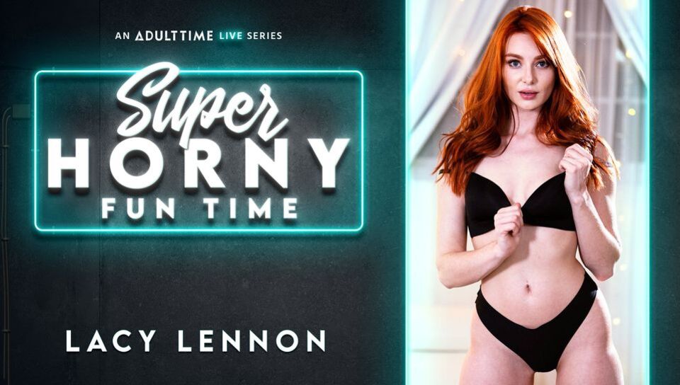 Lacy Lennon - Super Horny Fun Time