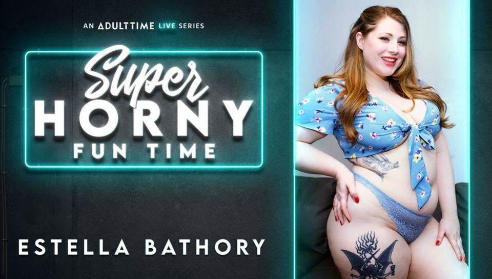 Estella Bathory - Super Horny Fun Time