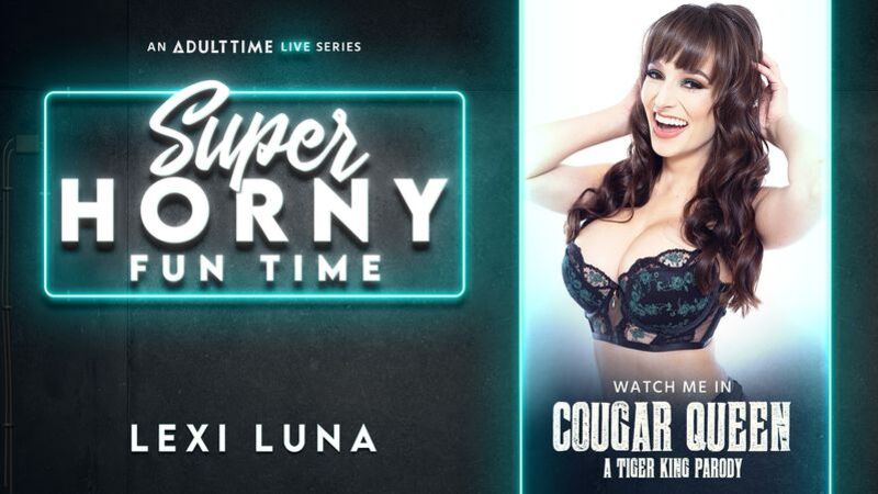 Lexi Luna - Super Horny Fun Time