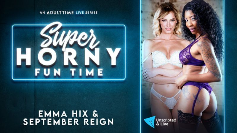 Emma Hix & September Reign - Super Horny Fun Time