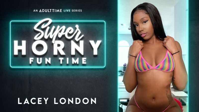 Lacey London - Super Horny Fun Time