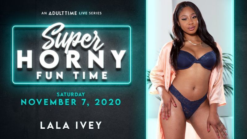 Lala Ivey - Super Horny Fun Time