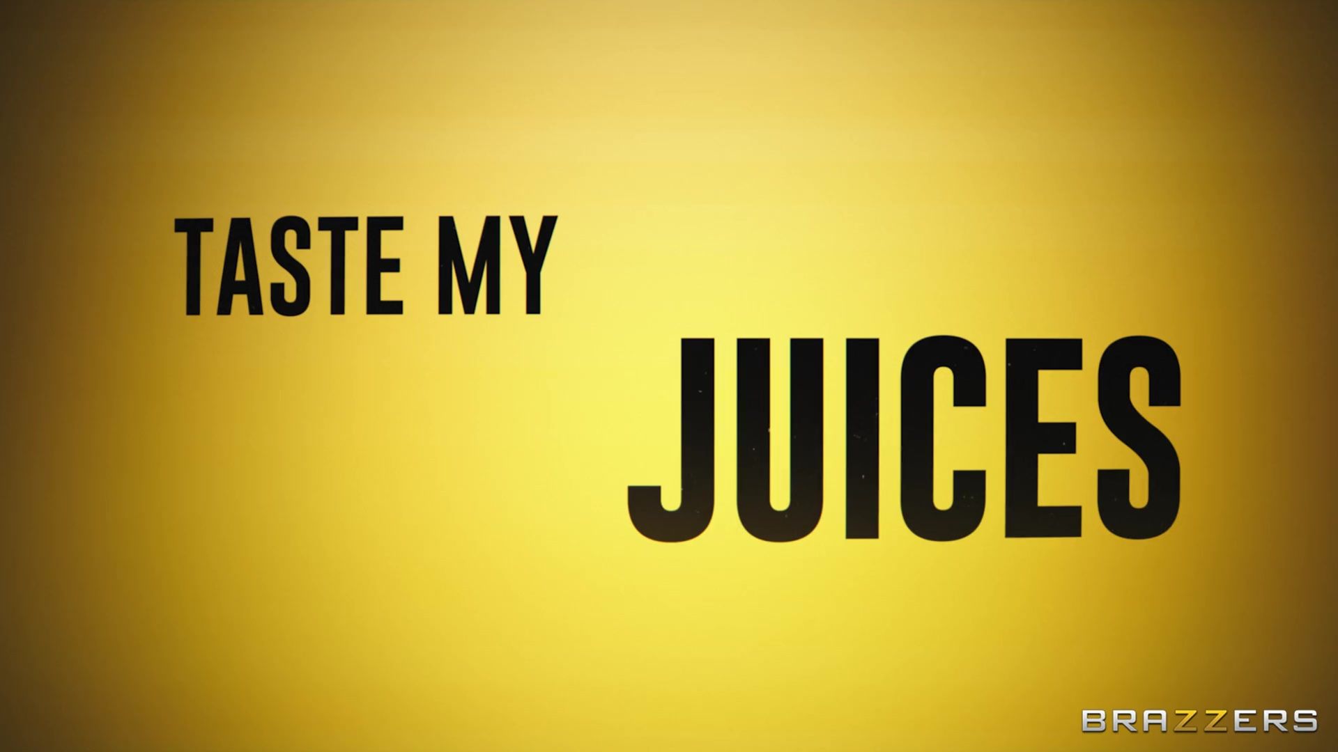 Taste My Juices