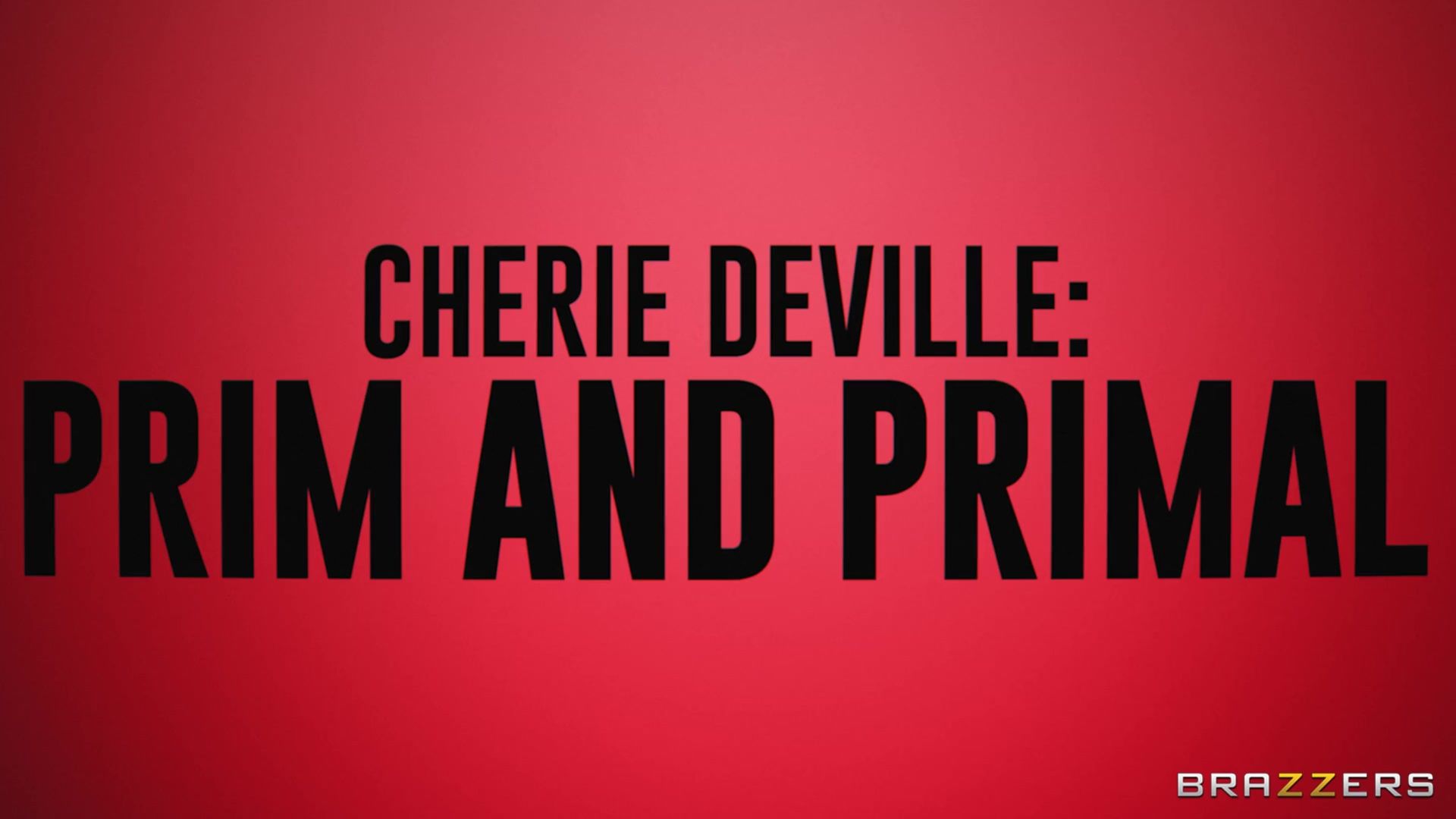 Cherie Deville: Prim and Primal