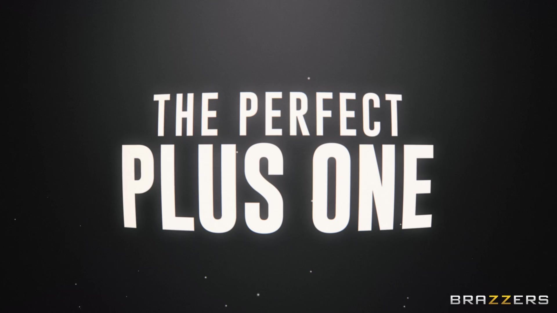 The Perfect Plus One