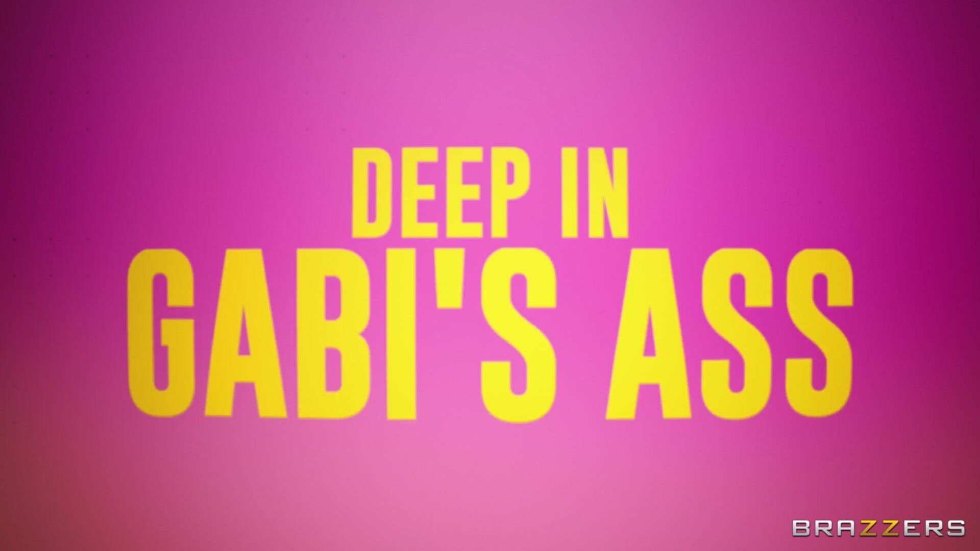 Deep In Gabi's Ass