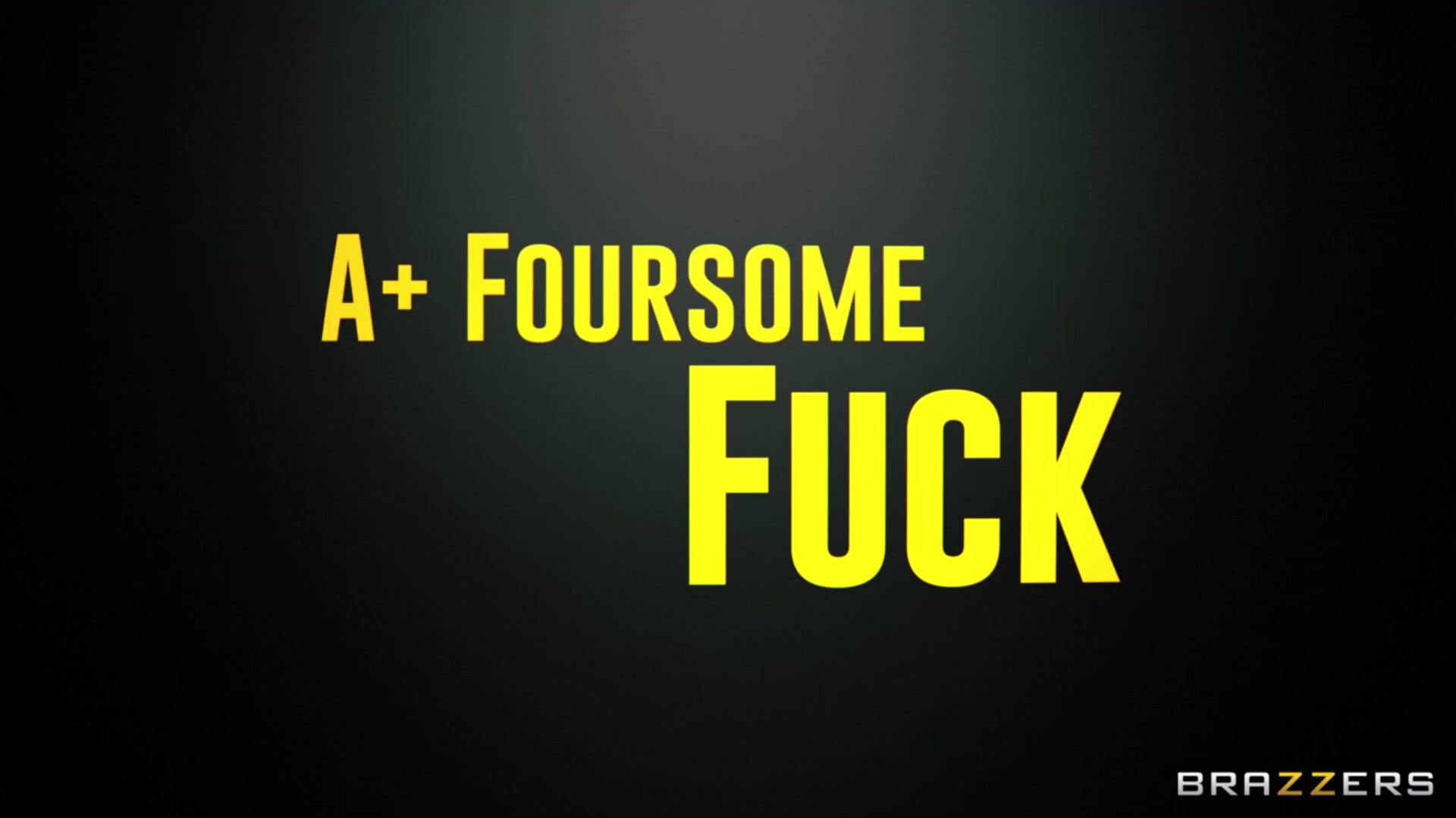 A+ Foursome Fuck